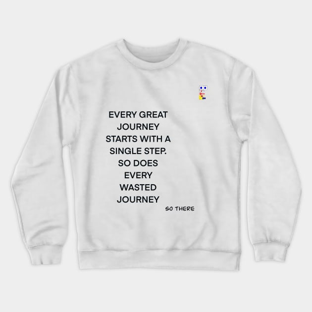 FUTILITY OF GREAT WORDS Crewneck Sweatshirt by sailorsam1805